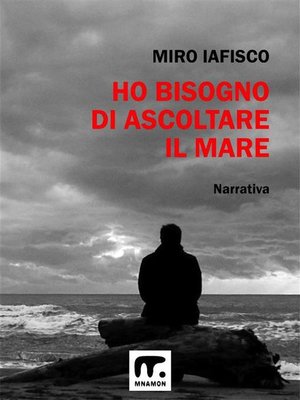 cover image of Ho bisogno di ascoltare il mare